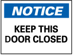 AccuformNMC N2PB Accident Prevention Sign Rectangle, "Notice, KEEP THIS DOOR CLOSED"