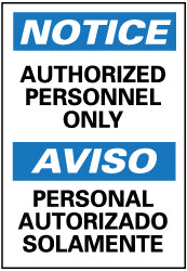 AccuformNMC ESN34RB Security & Admittance Sign Rectangle, "Notice, AUTHORIZED PERSONNEL ONLY PERSONAL AUTORIZADO SOLAMENTE"
