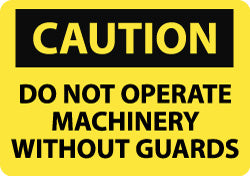 AccuformNMC C11AP Accident Prevention Label "Caution - Do Not Operate Machinery without Guards", Rectangle, 5" Wide, 3" High