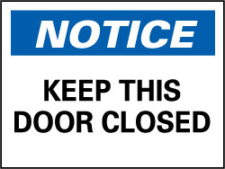 AccuformNMC N2P Sign Rectangle, "Notice - Keep This Door Closed"