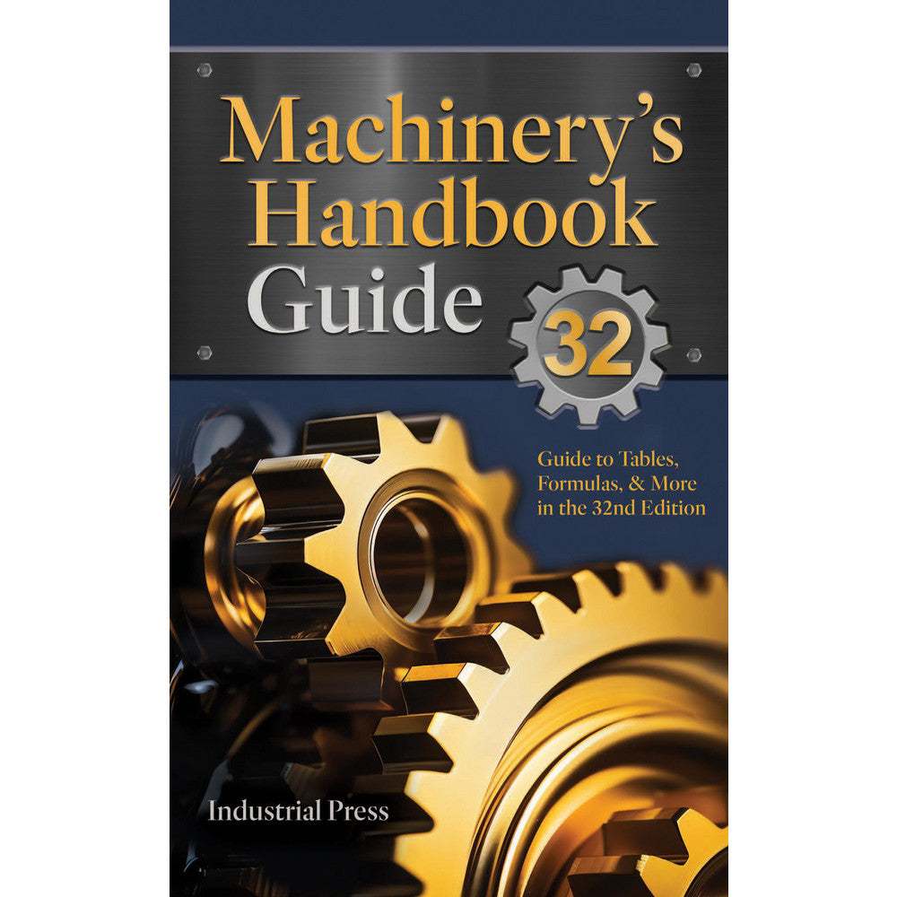 Industrial Press 9780831150327 Machinery's Handbook Guide 32nd Edition