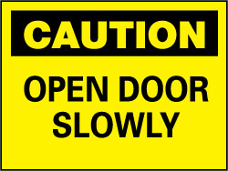 AccuformNMC C55R Exit & Fire Sign "Caution - Open Door Slowly"