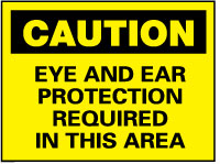 AccuformNMC C151P Accident Prevention Sign Rectangle, "Caution, EYE AND EAR PROTECTION REQUIRED IN THIS AREA"