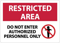 AccuformNMC RA8RB Sign Rectangle, "Restricted Area - Do Not Enter - Authorized Personnel Only"