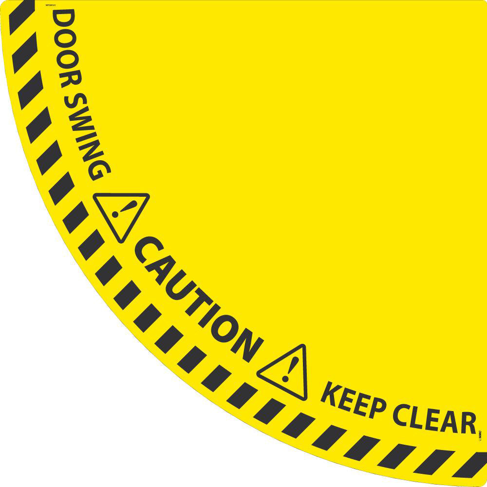 AccuformNMC WFSM101 Workplace/Safety Adhesive Backed Floor Sign Quarter Round, ''DOOR SWING AREA, KEEP AREA CLEAR''