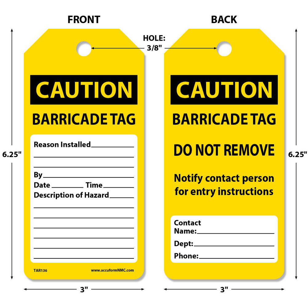 AccuformNMC TAR136 Accident Prevention Tag Rectangle, 6-1/4" High, Synthetic Paper, "CAUTION"