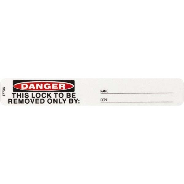 Brady Y604358 Accident Prevention Label "Danger - This Lock To Be Removed Only By", Rectangle, 5" Wide