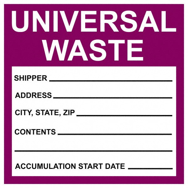 AccuformNMC HW30SL25 Shipping & DOT Label "Universal Waste - Shipper__________ Address____ City,State,Zip____ Contents________ Accumulation Start Date ______", Square, 6" Wide, 6" High