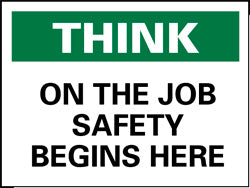 AccuformNMC TS106PB Accident Prevention Sign Rectangle, "ON THE JOB SAFETY BEGINS HERE"