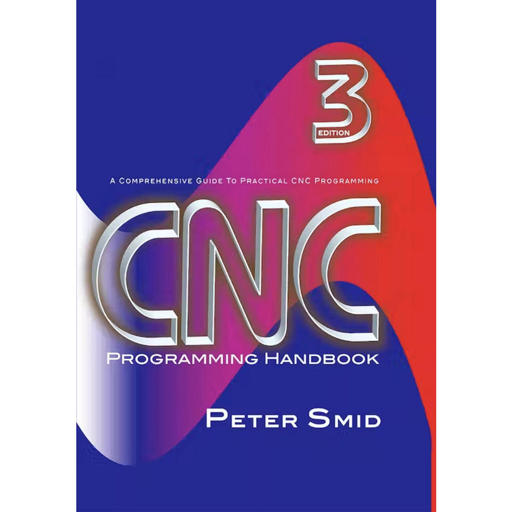 Industrial Press 9780831133474 CNC Programming Handbook 3rd Edition Publication