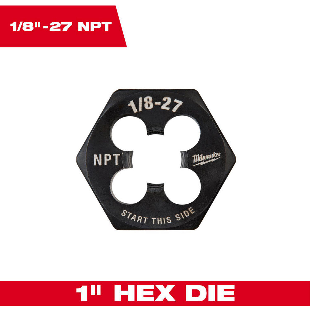 Milwaukee Tool 49-57-5389 Hex Pipe & Conduit Dies Thread Size (Inch) 1/8-27  Thread Standard NPT  Material Carbon Steel  Thread Direction Right Hand  Hex Size (Inch) 1  Thickness (Inch) 3/8