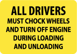 AccuformNMC M372RB Sign Rectangle, "All Drivers Must Chock Wheels and Turn Off Engine During Loading and Unloading"