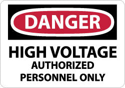 AccuformNMC D647AB Accident Prevention Sign Rectangle, "Danger, HIGH VOLTAGE AUTHORIZED PERSONNEL ONLY"