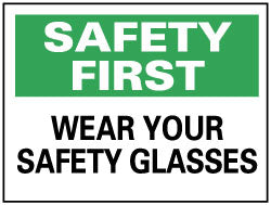 AccuformNMC SF39RB Sign Rectangle, "Safety First - Wear Your Safety Glasses"