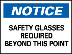 AccuformNMC N18RB Sign Rectangle, "Notice - Safety Glasses Required Beyond This Point"