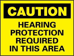 AccuformNMC C88P Accident Prevention Sign Rectangle, "Caution, HEARING PROTECTION REQUIRED IN THIS AREA"