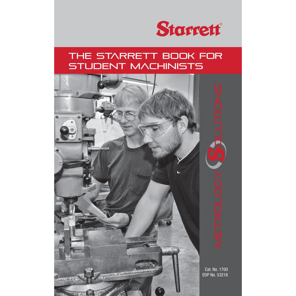 Starrett 53218 The Starrett Book for Student Machinists 18th Edition